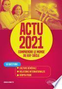 Actu 2021 - Comprendre le monde du XXIe siècle - 50 questions : Culture générale, relations internationales, géopolitique