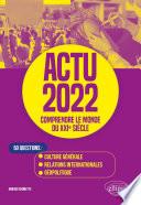 Actu 2022 - Comprendre le monde du XXIe siècle