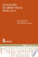 Actualités de droit fiscal – Anno 2013