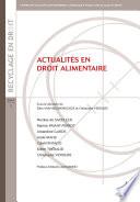 Actualités en droit alimentaire