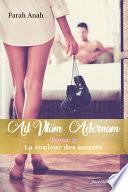 Ad Vitam Aeternam tome 3 : La couleur des secrets