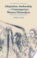 Adaptation, Authorship, and Contemporary Women Filmmakers