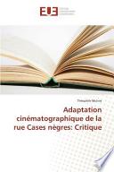 Adaptation cinématographique de la rue Cases nègres: Critique