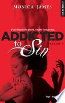 Addicted to sin - saison 1