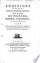 Additions insérées dans la troisième édition de l'art du peintre, doreur, vernisseur du Sieur Watin, 1776