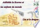 Adélaïde la licorne et les enfants du monde - Liu et le dragon