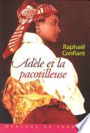 Adèle et la pacotilleuse