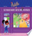 Adèle et le magasin des monstres