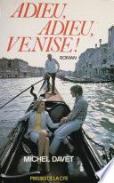 Adieu, adieu Venise