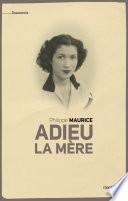 Adieu la mère