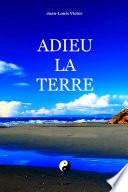 Adieu la Terre