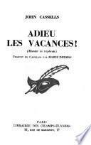 Adieu les vacances