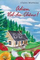 Adieu, Val-du-Chêne!