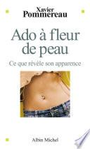 Ado à fleur de peau