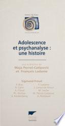 Adolescence et psychanalyse