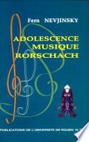 Adolescence, musique, Rorschach