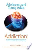 Adolescent and Young Adult Addiction