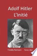 Adolf Hitler L'Initié
