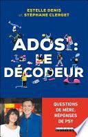 Ados : le décodeur