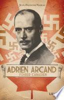 Adrien Arcand, fürher canadien