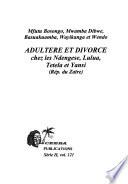 Adultère et divorce chez les Ndengese, Lulua, Tetela et Yansi (Rép. du Zaire)