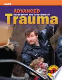 Advanced Assessment and Treatment of Trauma