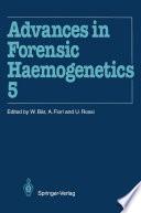 Advances in Forensic Haemogenetics