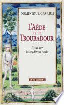Aède et le Troubadour. Essai sur la tradition orale