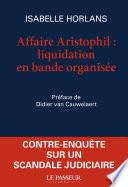 Affaire Aristophil, liquidation en bande organisée
