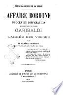 Affaire Bordone procès en diffamation au sujet de l'ouvrage Garibaldi et l'armée des Vosges par le général Bordone