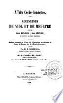 Affaire Cécile Combettes. Accusation de viol et de meurtre contre Louis Bonafous, frère Léotade,...