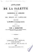 Affaire de la Salette. Mademoiselle de Lamerlière contre MM. Déléon et Cartellier, demande en 20,000fr. de dommages-intérêts. Recueilli et publié par J. Sabbatier
