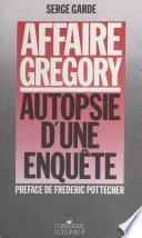 Affaire Grégory : autopsie d'une enquête