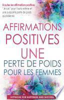 Affirmations positives Perte de poids pour les femmes