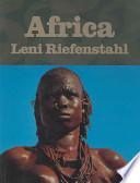 Africa. Leni Riefenstahl. Ediz. inglese, francese e tedesca
