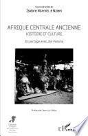 Afrique centrale ancienne. Histoire et culture