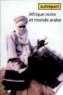 Afrique noire et monde arabe