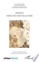 Afrique, oser une nouvelle voie
