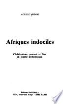 Afriques indociles