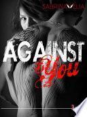 Against You