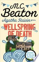 Agatha Raisin and the Wellspring of Death