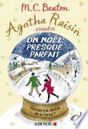 Agatha Raisin enquête 18 - Un Noël presque parfait