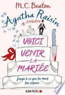 Agatha Raisin enquête 20 - Voici venir la mariée
