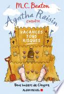 Agatha Raisin enquête 6 - Vacances tous risques