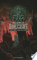 Agence Lovecraft - Tome 4 Même la mort peut mourir