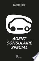 Agent consulaire spécial