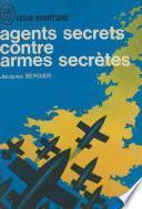 Agents secrets contre armes secrètes