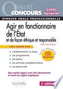 Agir en fonctionnaire de l'état, et de façon éthique et responsable