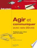 Agir et communiquer avec ses élèves