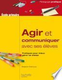 Agir et communiquer avec ses élèves